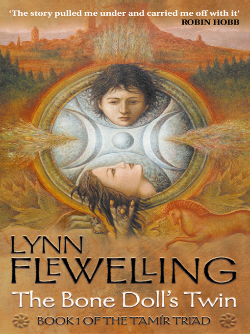 Title details for The Bone Doll's Twin by Lynn Flewelling - Available